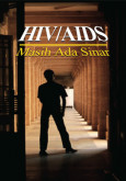 AIDS: HIV/AIDS : Masih Ada Sinar (Bahasa Malaysia)